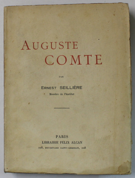 AUGUSTE COMTE par ERNEST SEILLIERE , 1924