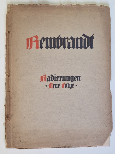 AUS REMBRANDTS RADIERUNGEN , NEUE FOLGE