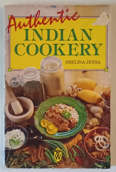 AUTHENTIC INDIAN COOKERY by SHELINA JETHA , 1994