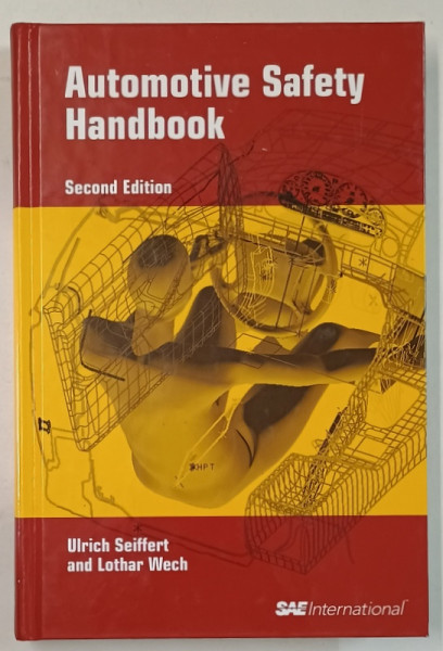 AUTOMOTIVE SAFETY HANDBOOK by URLICH SEIFFERT and LOTHAR WECH , 2007