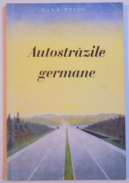 AUTOSTRAZILE GERMANE de HANS PFLUG , 1943