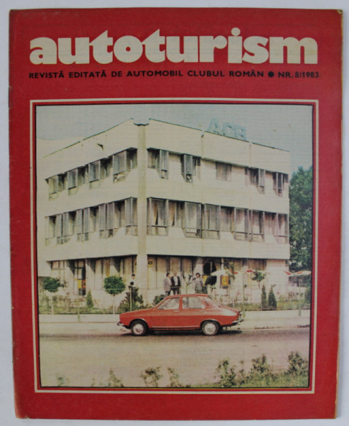 AUTOTURISM , REVISTA EDITATA DE   AUTOMOBIL CLUBUL ROMAN , NR. 8 / 1983