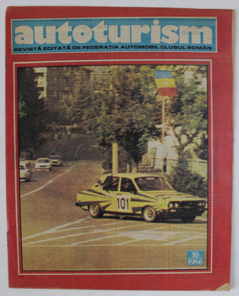 AUTOTURISM , REVISTA EDITATA DE FEDERATIA  AUTOMOBIL CLUBUL ROMAN , NR. 10 / 1986