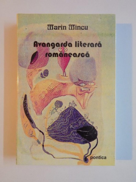 AVANGARDA LITERARA ROMANEASCA de MARIN MINCU , 2006