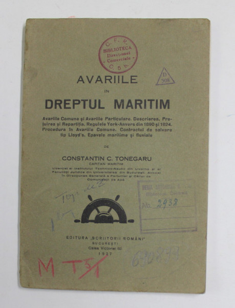 AVARIILE IN DREPTUL MARITIM de CONSTANTIN C. TONEGARU , 1927