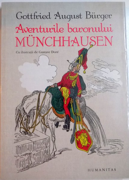 AVENTURILE BARONULUI MUNCHHAUSEN de GOTTFRIED AUGUST BURGER , ILUSTRATII DE GUSTAVE DORE , 2015