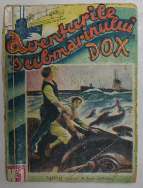 AVENTURILE SUBMARINULUI  DOX , NR. 1  , ROMAN FOILETON , APARITIE SAPTAMANALA ,  ANII  '30