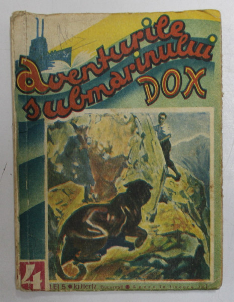 AVENTURILE SUBMARINULUI  DOX , NR. 4, ROMAN FOILETON , APARITIE SAPTAMANALA ,  ANII  '30