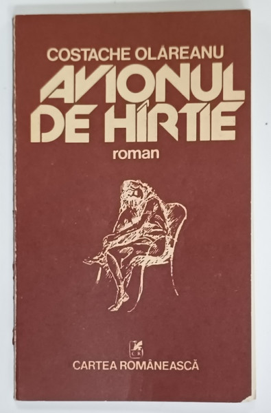 AVIONUL DE HARTIE , roman de COSTACHE OLAREANU , 1983