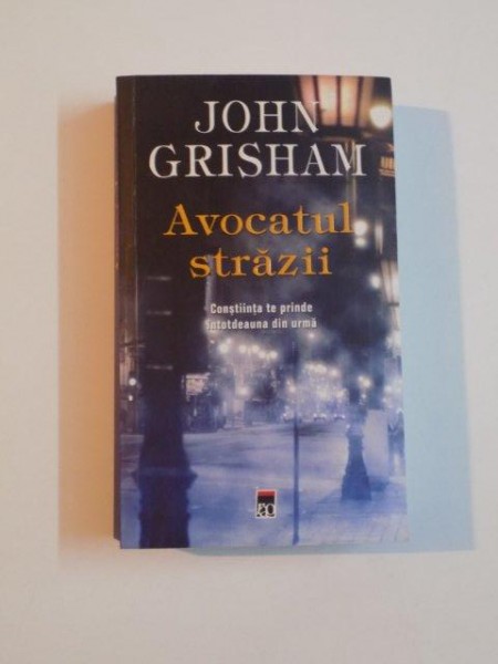 AVOCATUL STRAZII de JOHN GRISHAM , 2014