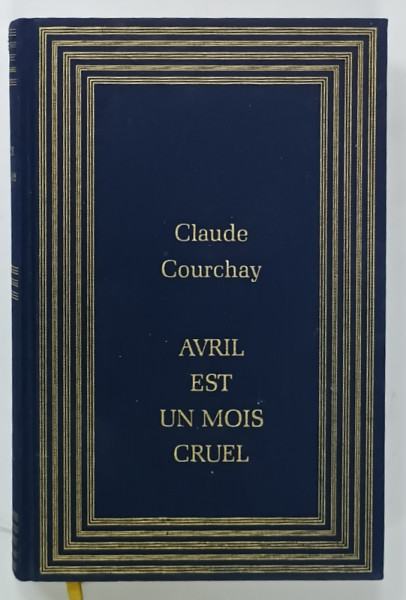 AVRIL EST UN MOIS CRUEL , roman par CLAUDE COURCHAY , 1987