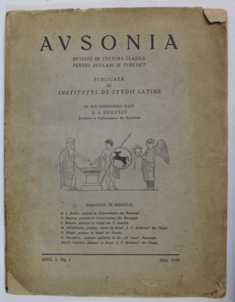 AVSONIA , REVISTA DE CULTURA CLASICA PENTRU SCOLARI SI TINERET , PUBLICATA DE INSTITUTUL DE STUDII LATINE , ANUL I , NR. 1 , MAI , 1939