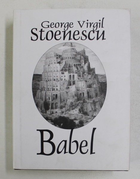 BABEL de GEORGE VIRGIL STOENESCU , 2008