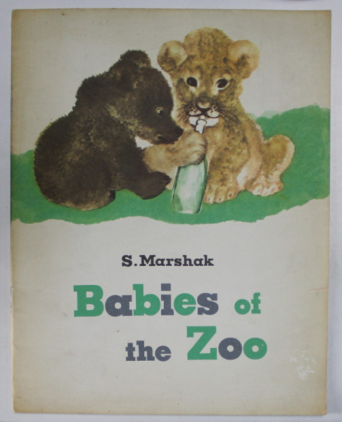 BABY ANIMALS - BABIES OF THE ZOO by SAMUIL MARSHAK  - THE BAD LITTLE BEAR - CUB by AGNIA BARTO  - ONE , TWO , THREE by ALEXEI LAPTEV , 1989