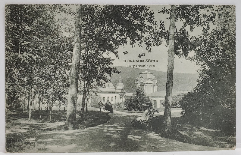 BAILE DORNA , PARCUL SI PAVILIOANE BALNEARE   , CARTE POSTALA , 1915