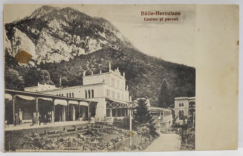 BAILE HERCULANE , CAZINOUL SI PARCUL , CARTE POSTALA , 1927