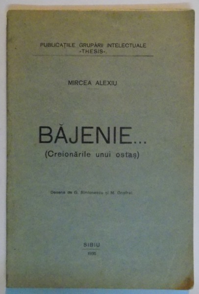 BAJENIE... CREIONARILOR UNUI OSTAS , 1935