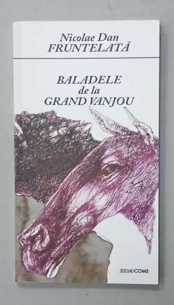 BALADELE DE LA GRAND VANJOU de NICOLAE DAN FRUNNTELATA , versuri , 2014, DEDICATIE *