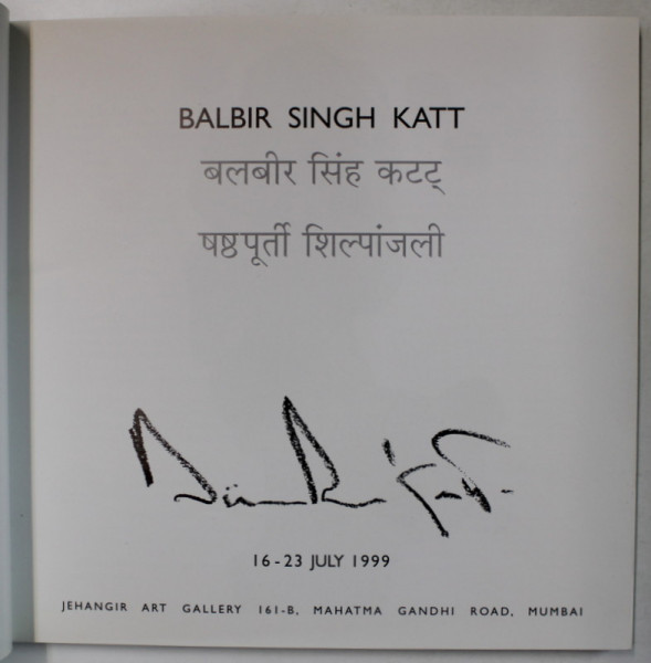 BALBIR SINGH KATT, ( SCULPTOR INDIAN  ) , ALBUM DE ARTA , 1999