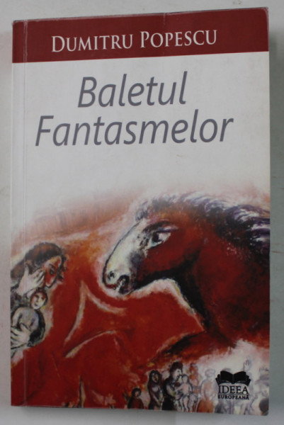 BALETUL FANTASMELOR de DUMITRU POPESCU , 2016