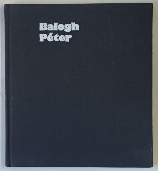 BALOGH PETER of MEZEI JOZSEF , 1976 *DEDICATIE , *TEXT IN LIMBA MAGHIARA