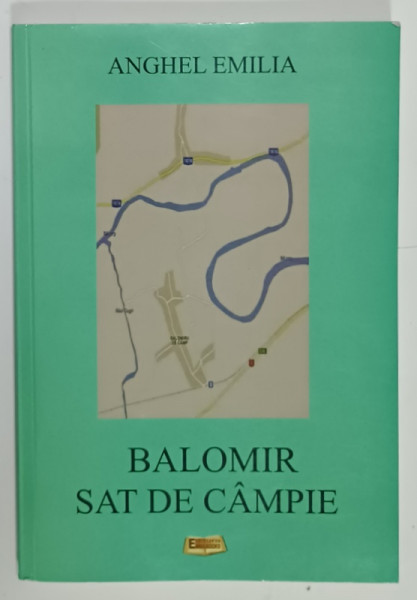 BALOMIR , SAT DE CAMPIE de ANGHEL EMILIA , 2013