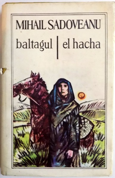 BALTAGUL / EL HACHA de MIHAL SADOVEANU , 1981