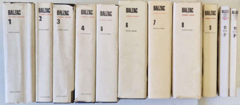 BALZAC, COMEDIA UMANA VOL. I - XI, EDITIE CRITICA de ANGELA ION, 1981 - 2000