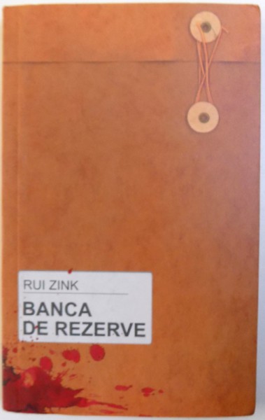 BANCA DE REZERVE de RUI ZINK, 2009