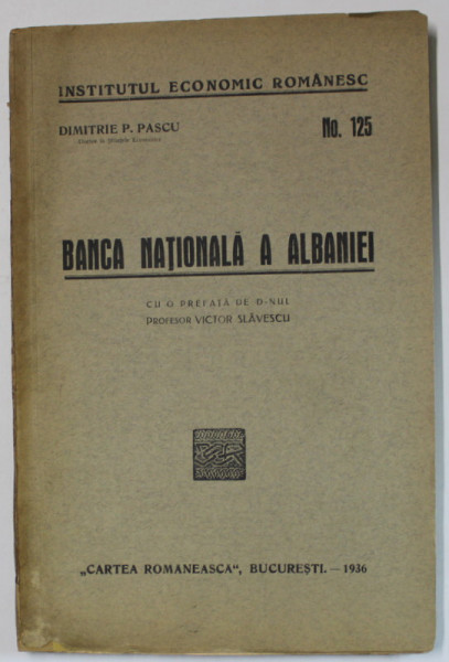 BANCA NATIONALA A ALBANIEI de DIMITRIE P.PASCU , 1936