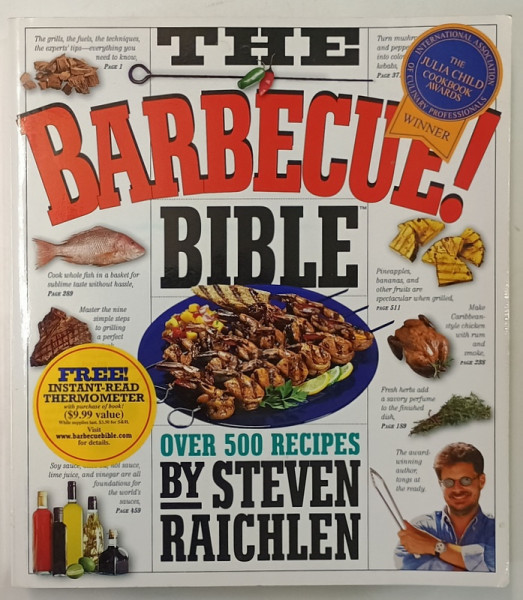 BARBECUE ! THE BIBLE , OVER 500 RECIPES by STEVEN RAICHLEN , 1998