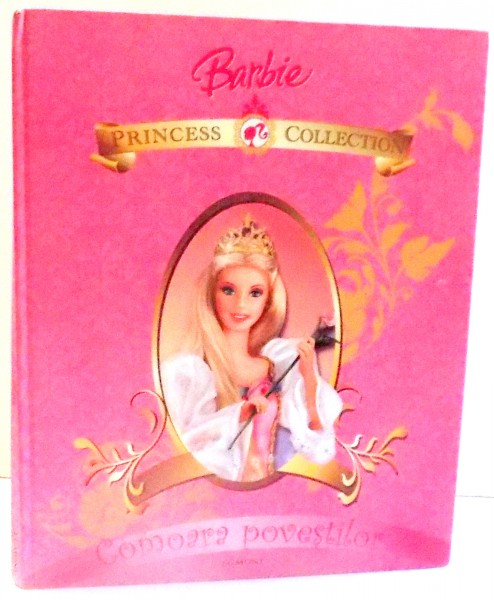 BARBIE PRINCESS COLLECTION, COMOARA POVESTILOR de ALOMA CIOMAZGA , 2008