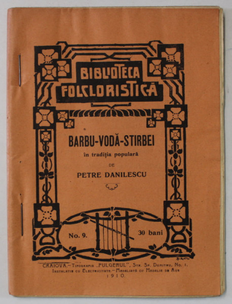 BARBU - VODA - STIRBEI , in traditie poulara de PETRE DANILESCU , BIBLIOTECA ' FOLCLORISTICA '  NR. 9, 1910