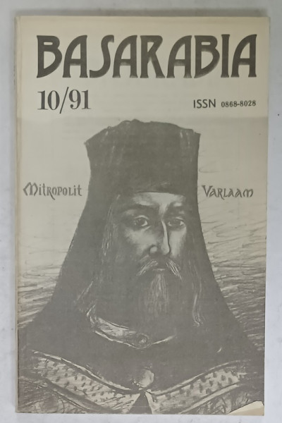 BASARABIA , REVISTA LITERARA SI SOCIAL - POLITICA A UNIUNII SCRIITORILOR DIN MOLDOVA , NR. 10 , 1991