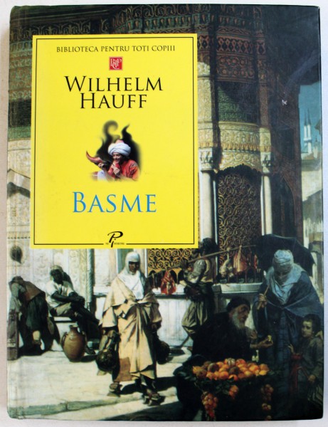 BASME  de WILHELM HAUFF , ilustratii de SERGIU PASCARU , 2008