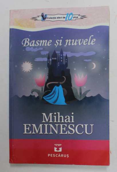 BASME SI NUVELE de MIHAI EMINESCU , 2014