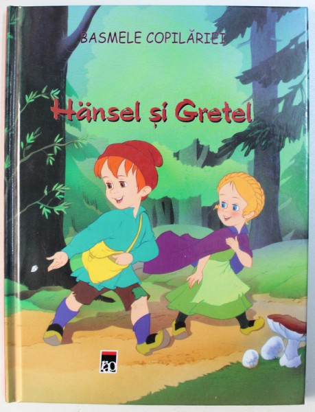 BASMELE COPILARIEI : HANSEL SI GRETEL , ilustratii de VAN GOOL , 2007