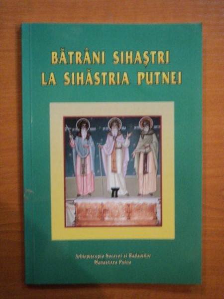 BATRANI SIHASTRI LA SIHASTRIA PUTNEI