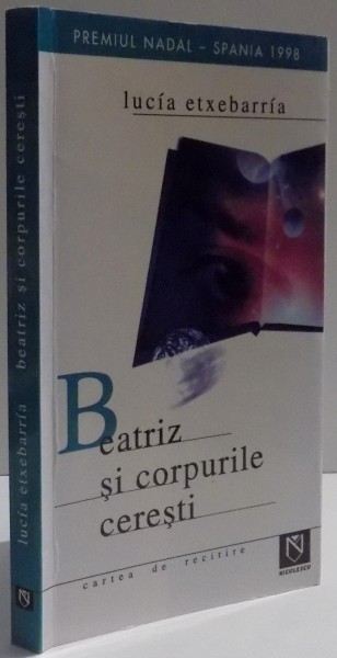 BEATRIZ SI CORPURILE CERESTI de LUCIA ETXEBARRIA , 2005