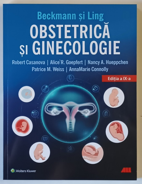 BECKMANN SI LING , OBSTETRICA SI GINECOLOGIE de ROBERT CASANOVA ... ANNAMARIE CONNOLLY , 2025
