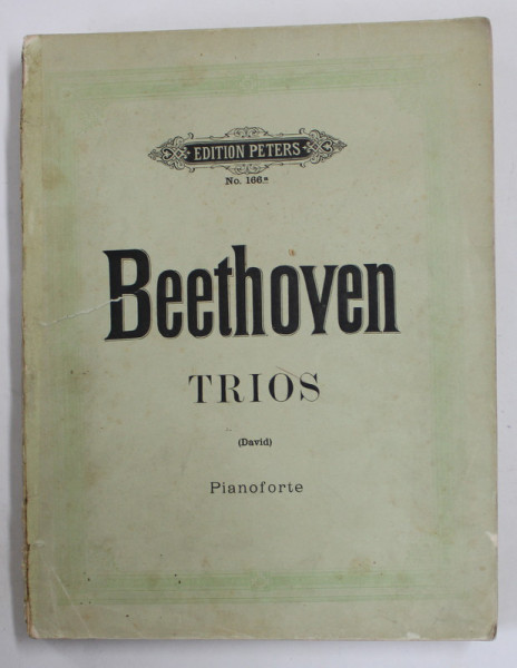 BEETHOVEN - TRIOS ( DAVID )  , PIANOFORTE , BAND I , INTERBELICA , PARTITURI