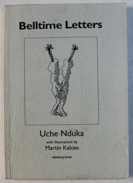 BELLTIME LETTERS by UCHE NDUKA with ILLUSTRATIONS by MARTIN KAKIES , 2000