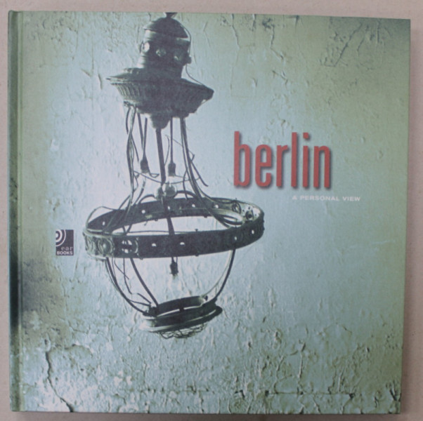 BERLIN , A PERSONAL VIEW , CONTINE SI 4 CD - URI , 2009