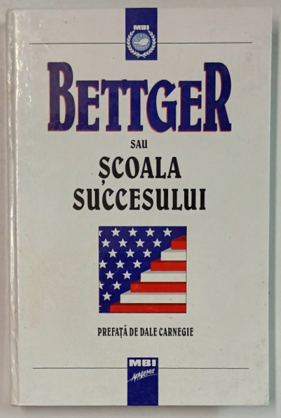 BETTGER SAU SCOALA SUCCESULUI , 2001