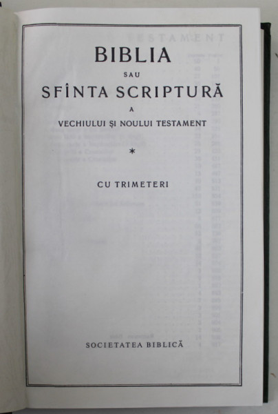 BIBLIA SAU SFANTA SCRIPTURA A VECHIULUI TESTAMENT , CU TRIMETERI , 1990