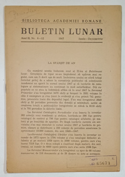 BIBLIOTECA ACADEMIEI ROMANE , BULETIN LUNAR , ANUL II , NR. 6 -12 , 1947