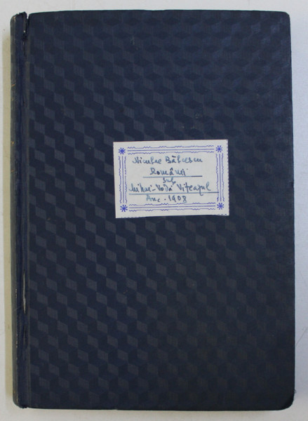 BIBLIOTECA RURALA. ROMANII SUB MIHAI-VODA VITEAZUL de NIC. BALCESCU 1908 / DIN ZILELE DE CADERE ALE LUI MIHAI-VODA VITEAZUL de ALEX. LEPADATU 1908