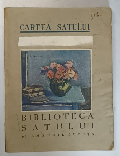 BIBLIOTECA SATULUI DE EMANOIL BUCUTA , 1936 *MICI DEFECTE