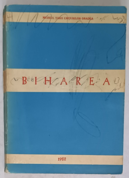BIHAREA , CULEGERE DE STUDII SI MATERIALE DE ETNOGRAFIE SI ARTA , VOLUMUL X , 1983 , PREZINTA DESENE PE COPERTA , URME DE UZURA