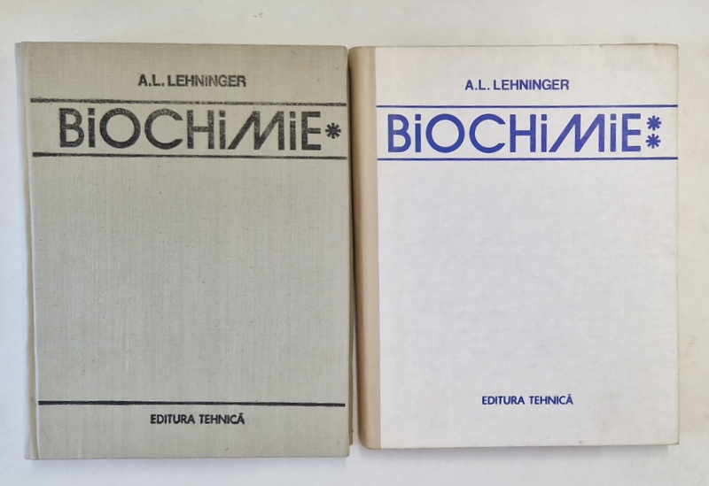 BIOCHIMIE de ALBERT L. LEHNINGER , VOL I - II , TRADUCERE DIN LIMBA ENGLEZA DUPA EDITIA A II A , 1987